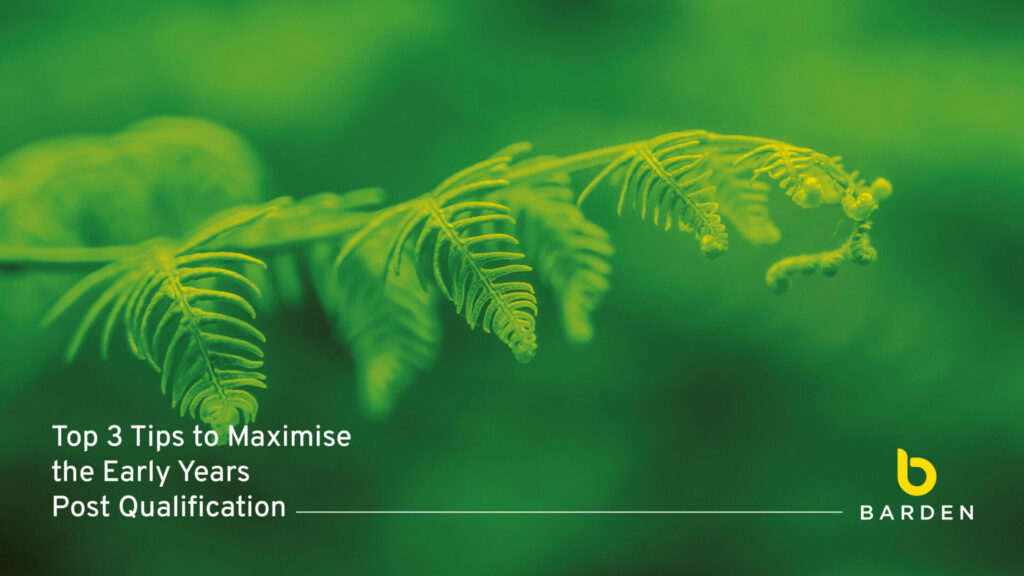 Top 3 Tips to Maximise the Early Years Post Qualification