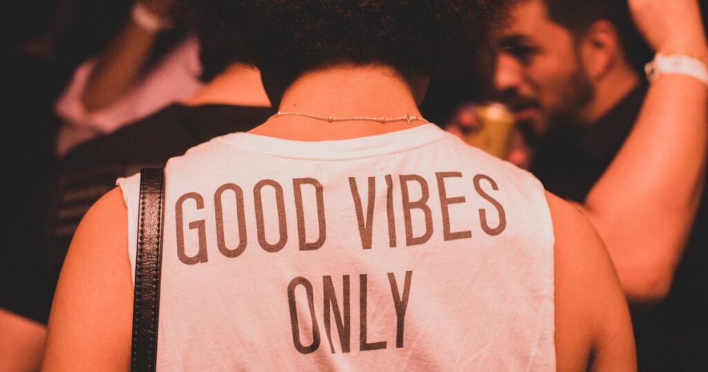 Good Vibes Only