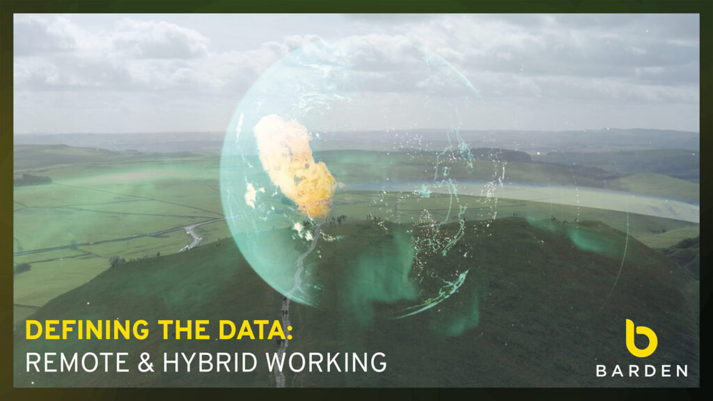 Defining the Data: Remote & Hybrid Working