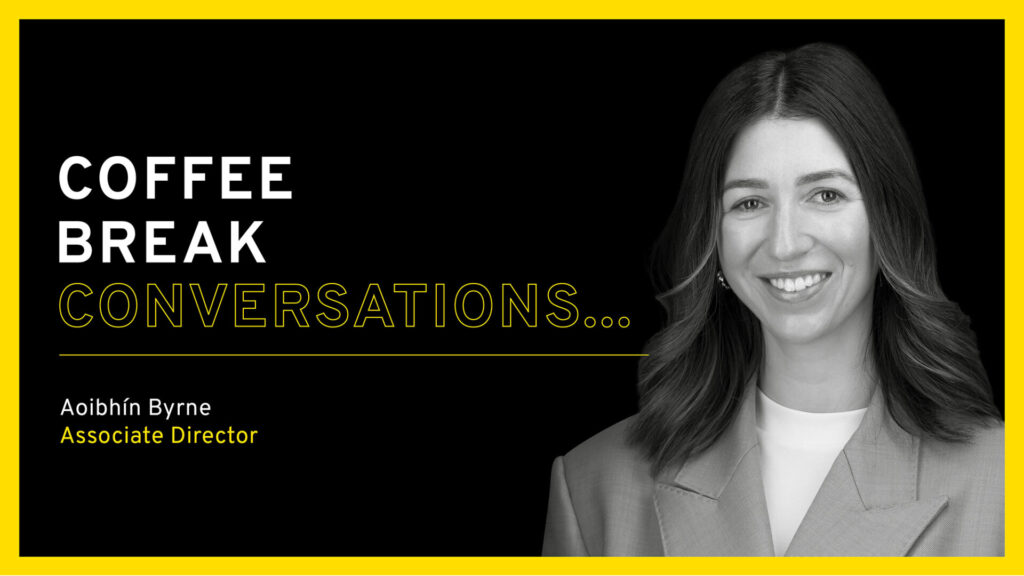 Coffee Break Conversations… with Aoibhín Byrne