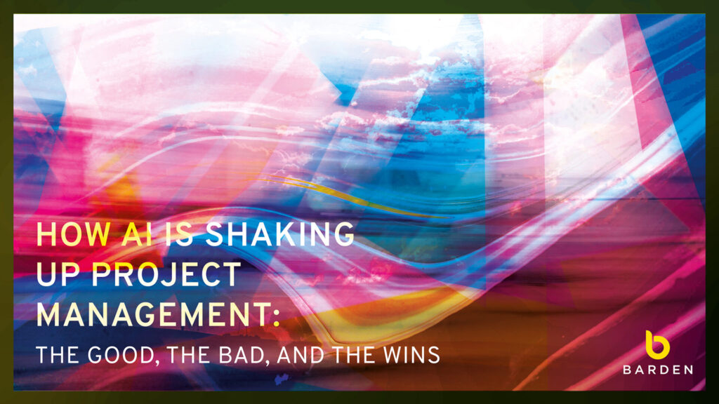 How AI is Shaking Up Project Management: The Good, the Bad, and the Wins