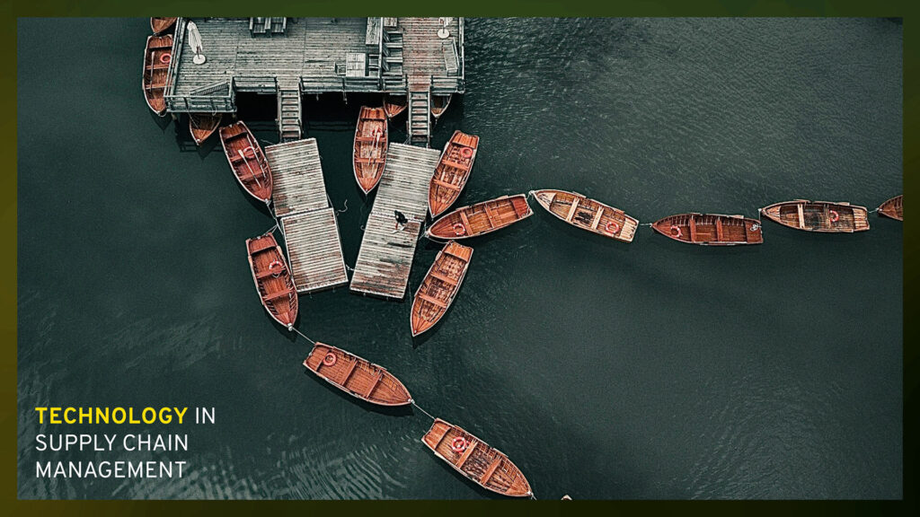 Technology in Supply Chain Management